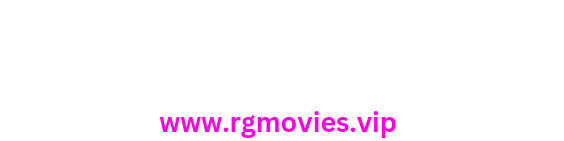 RgMovies Download Movies in 480p, 720p, 1080p and 4k for free